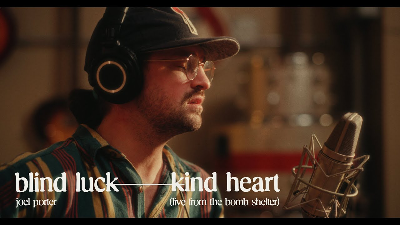 Joel Porter – Blind Luck, Kind Heart (Live At The Bomb Shelter)